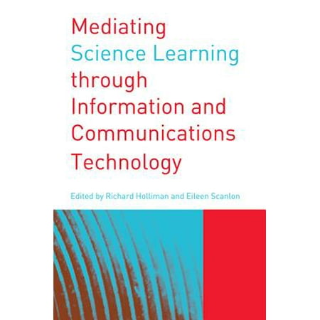 Mediating Science Learning through Information and Communications Technology - (Best Way To Learn Information Technology)