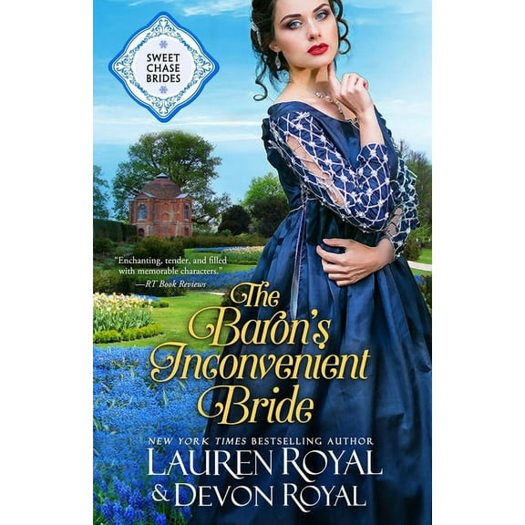 Sweet Chase Brides The Baron's Inconvenient Bride, Book 6, (Paperback)