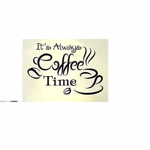 It's Always Coffee Time Quote Removable Wall Stickers Home Decals Decor Art Vinyl For Kitchen Or Cafe Shop