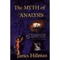 thumbnail image 1 of Pre-Owned The Myth of Analysis (Paperback) 0060922931 9780060922931, 1 of 1