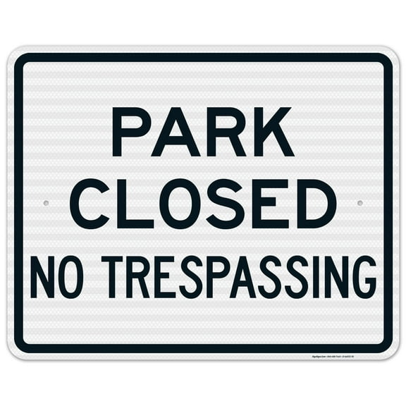 Park Closed No Trespassing Sign,