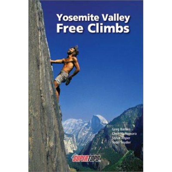 Pre-Owned Yosemite Valley Free Climbs: Supertopos (Paperback) 0967239141 9780967239149