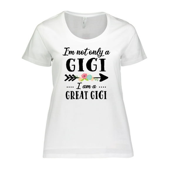 Inktastic I'm Not Only a Gigi I'm a Great Gigi with Flowers Women's Plus Size T-Shirt