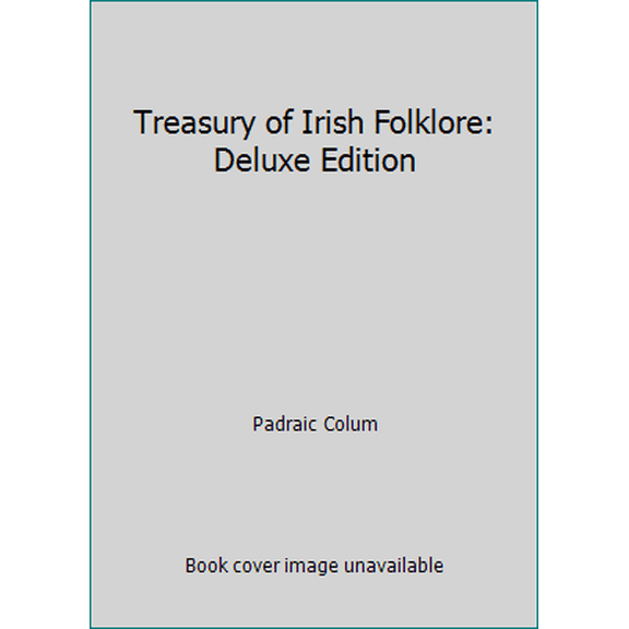 Pre-Owned Treasury of Irish Folklore: Deluxe Edition (Hardcover) 0517676125 9780517676127