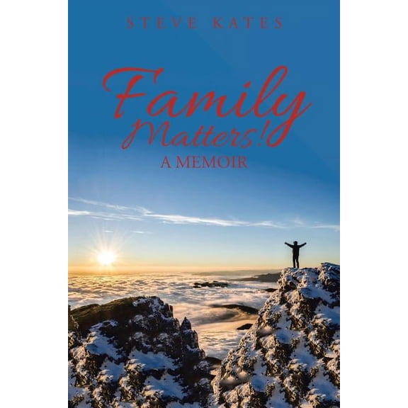 Family Matters!: A Memoir, (Paperback)