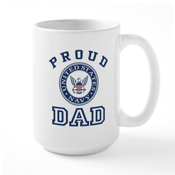 CafePress - Proud US Navy Dad Large Mug - 15 oz Ceramic Large White Novelty Mug