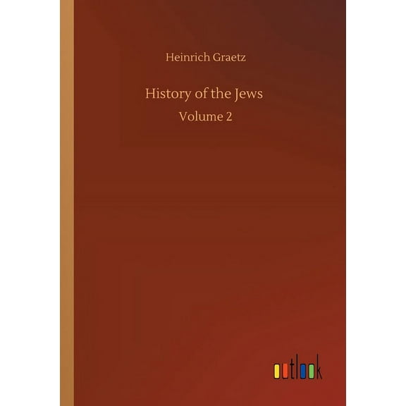History of the Jews : Volume 2 (Paperback)