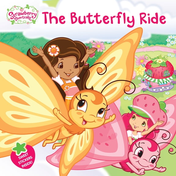 Strawberry Shortcake The Butterfly Ride, (Paperback)
