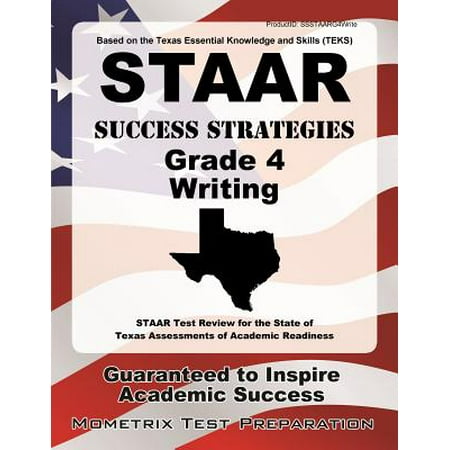 STAAR Success Strategies Grade 4 Writing Study Guide : STAAR Test Review for the State of Texas Assessments of Academic (Best Texas Holdem Strategy)