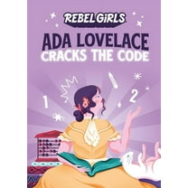 Rebel Girls Chapter Books ADA Lovelace Cracks the Code, (Paperback)