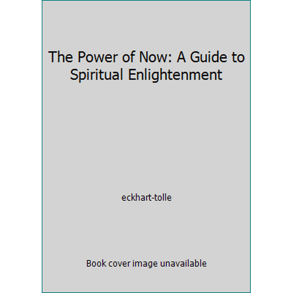 Pre-Owned The Power of Now: A Guide to Spiritual Enlightenment (Hardcover) 0968236405 9780968236406
