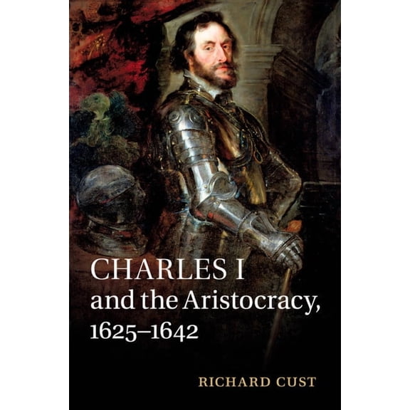 Charles I and the Aristocracy 1625-1642