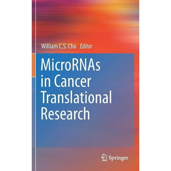 MicroRNAs in Cancer Translational Research, (Hardcover)