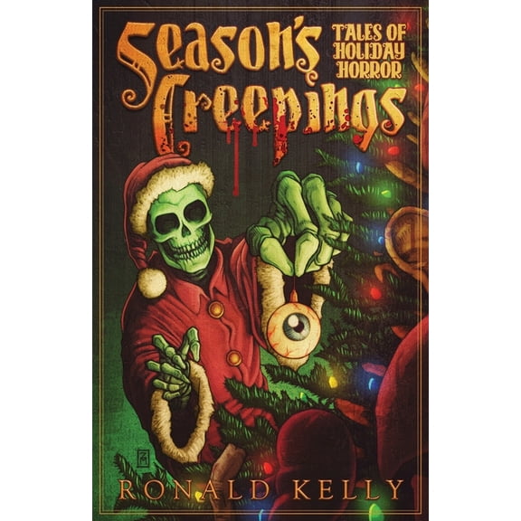 Season's Creepings: Tales of Holiday Horror, (Paperback)