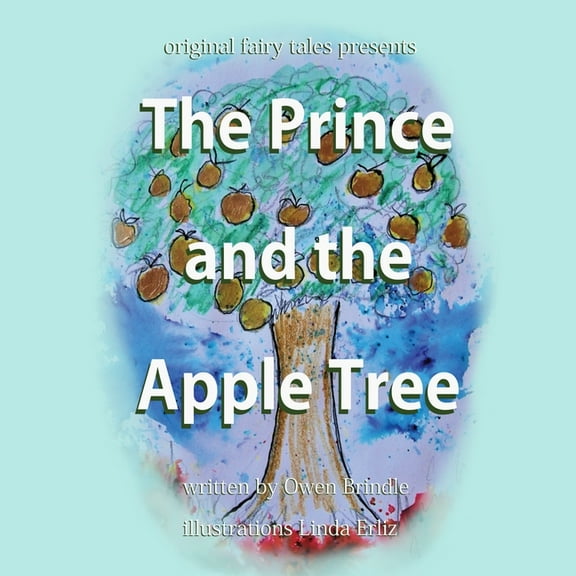 The Prince and the Apple Tree (Paperback)