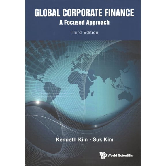 Pre-Owned Global Corporate Finance: A Focused Approach (Third Edition) (Hardcover)