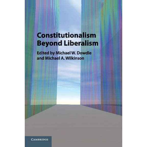 Constitutionalism Beyond Liberalism, (Paperback)