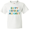 thumbnail image 3 of Inktastic Happy Birthday Mommy Youth T-Shirt, 3 of 5