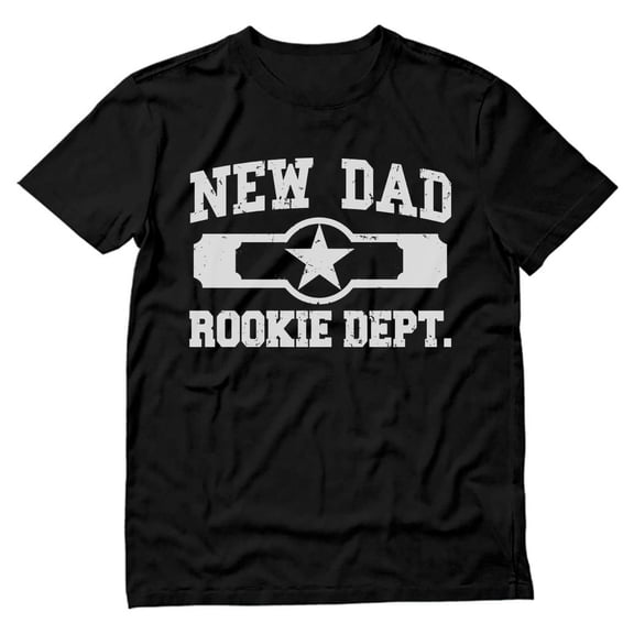New Dad Rookie Department T-Shirt - Gifts for New Fathers - Fun and Comical First-Time Dad Shirt - Father's Day or Baby Shower Present - Available in Various Sizes and Colors
