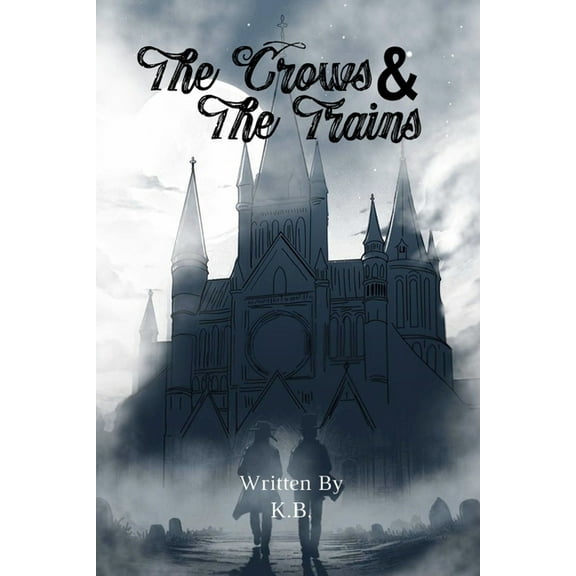 The Crows and The Train, (Paperback)