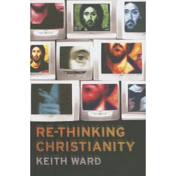 Pre-Owned Re-thinking Christianity (Hardcover) 1851685065 9781851685066
