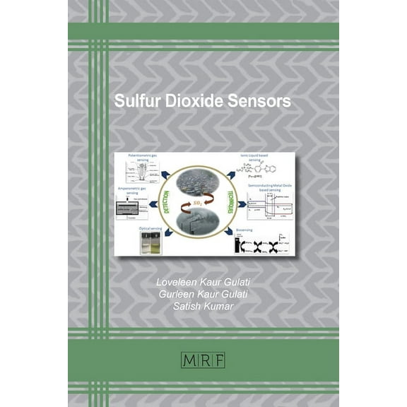 Materials Research Foundations Sulfur Dioxide Sensors, Book 95, (Paperback)