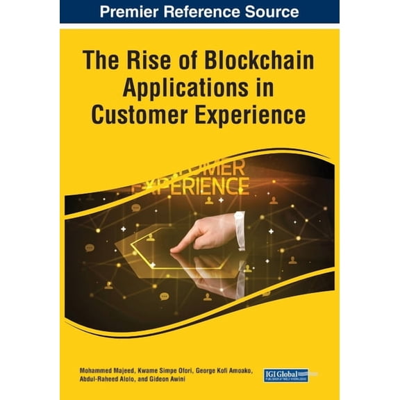 The Rise of Blockchain Applications in Customer Experience, (Paperback)