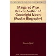 thumbnail image 1 of Pre-Owned Margaret Wise Brown: Author of Goodnight Moon (Rookie Biography) (Unknown) 0516042548 9780516042541, 1 of 1