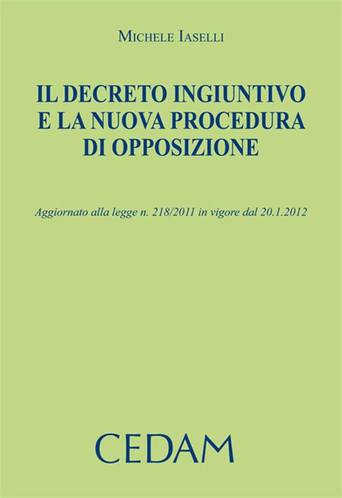 Il Decreto Ingiuntivo E La Nuova Procedura Di Opposizione Aggiornato 