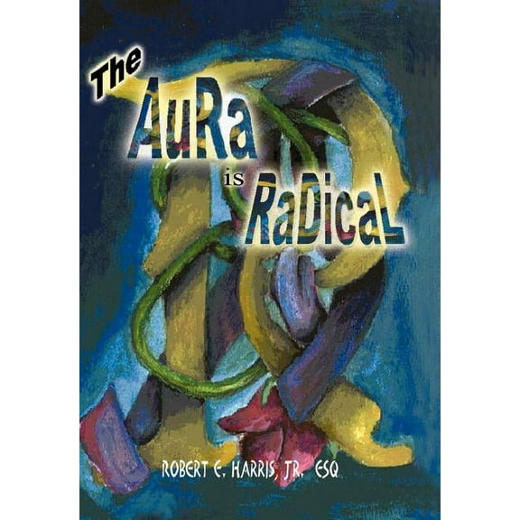 The Aura is Radical (Hardcover)