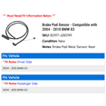 thumbnail image 2 of Brake Pad Sensor - Compatible with 2004 - 2010 BMW X3 2005 2006 2007 2008 2009, 2 of 2