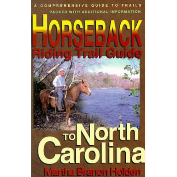 Pre-Owned Horseback Riding Trail Guide to North Carolina (Paperback) 1878177060 9781878177063