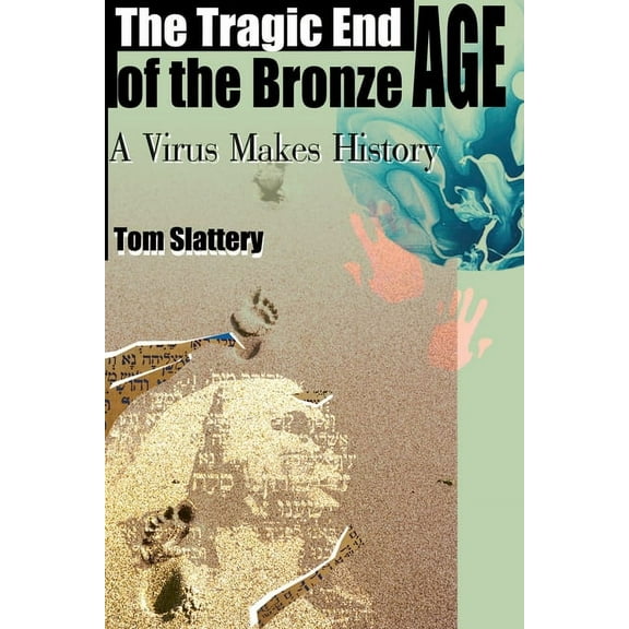 The Tragic End of the Bronze Age (Paperback)