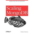 thumbnail image 1 of Pre-Owned Scaling MongoDB: Sharding, Cluster Setup, and Administration (Paperback) 1449303218 9781449303211, 1 of 2