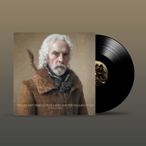 Peter Daltrey - The Life and Times of Blue Larry and the Huguenot Kid - Music & Performance - Vinyl