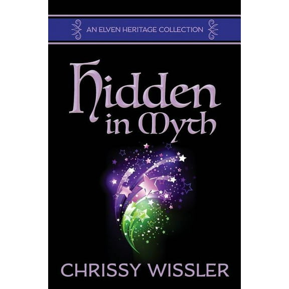 Elven Heritage Collection Hidden in Myth, Book 2, (Paperback)