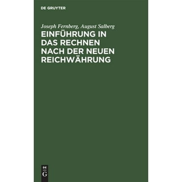 Einführung in Das Rechnen Nach Der Neuen Reichwährung: Ein Handbüchlein Zum Selbstunterrichte, Sowie Zum Gebrauche in Schulen Und Bei Öffentlichen Vorträgen (Hardcover)