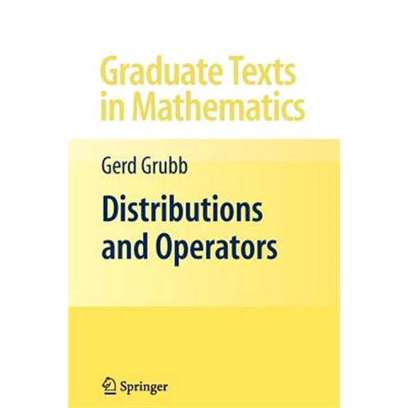 Pre-Owned Graduate Texts in Mathematics: Distributions and Operators (Paperback)