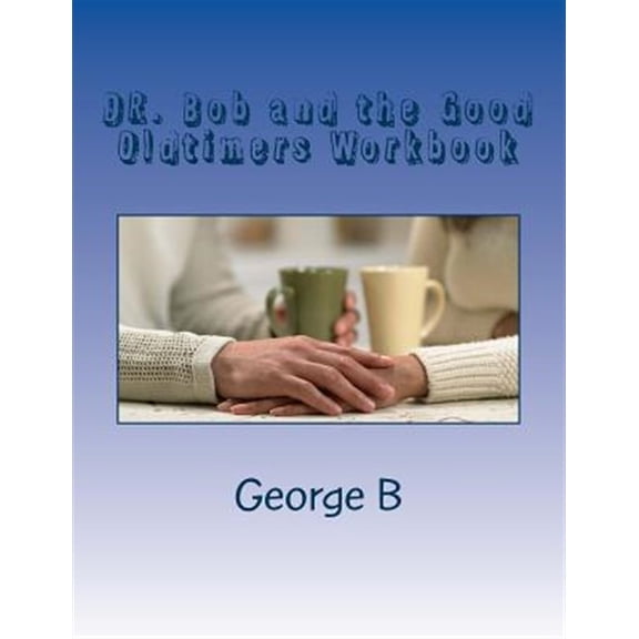 Pre-Owned Dr. Bob and the Good Oldtimers