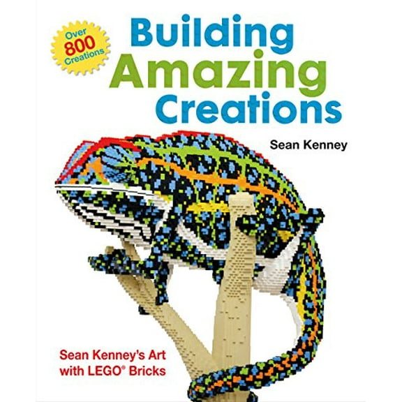 Pre-Owned Building Amazing Creations: Sean Kenney's Art with LEGO Bricks, 9781627790185, 1627790187, Hardcover,