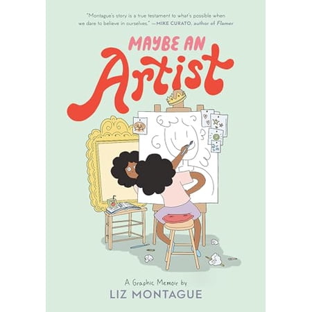 Pre-Owned Maybe an Artist, a Graphic Memoir (Paperback) 0593307828 9780593307823