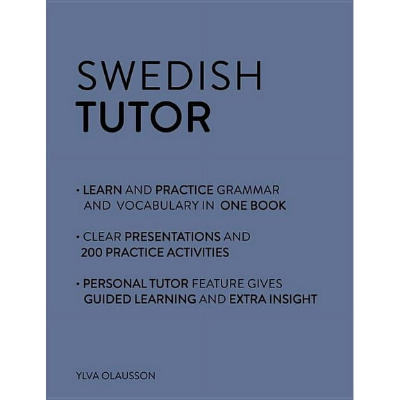 Swedish Tutor: Grammar and Vocabulary Workbook (Learn Swedish with Teach Yourself) : Advanced beginner to upper intermediate course (Edition 1) (Paperback)