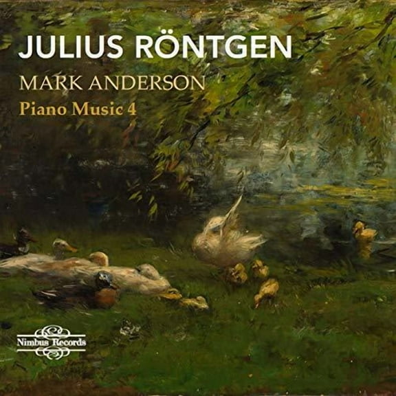 Rontgen / Anderson - Piano Music 4 - Music & Performance - CD