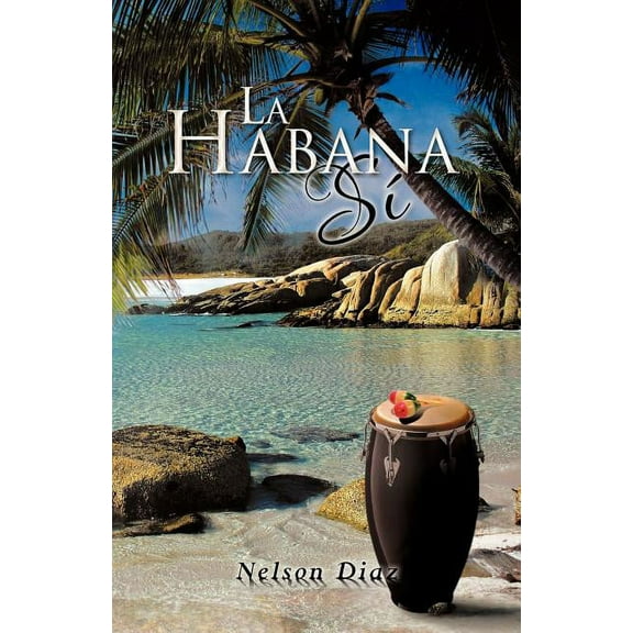 La Habana SÃ (Spanish Edition)
