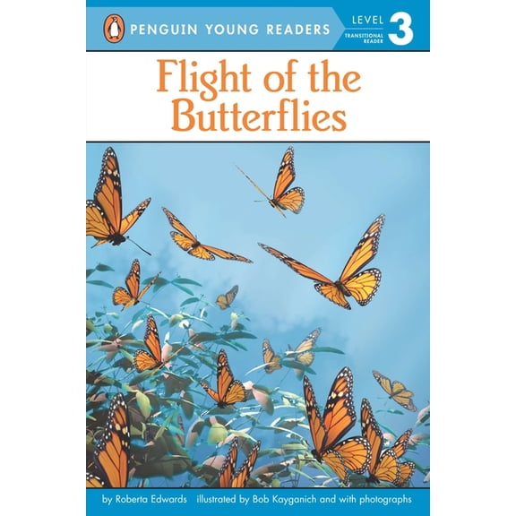 Penguin Young Readers, Level 3 Flight of the Butterflies, (Paperback)