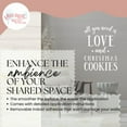 thumbnail image 3 of All You Need Love Christmas Cookies Christmas Sticker - Holiday Vinyl Wall Art Decal - Winter Quote Decals for Walls - Christmas Quotes Wall Decor for Kitchen Living Room Office, 17x23-Inch, White, 3 of 5