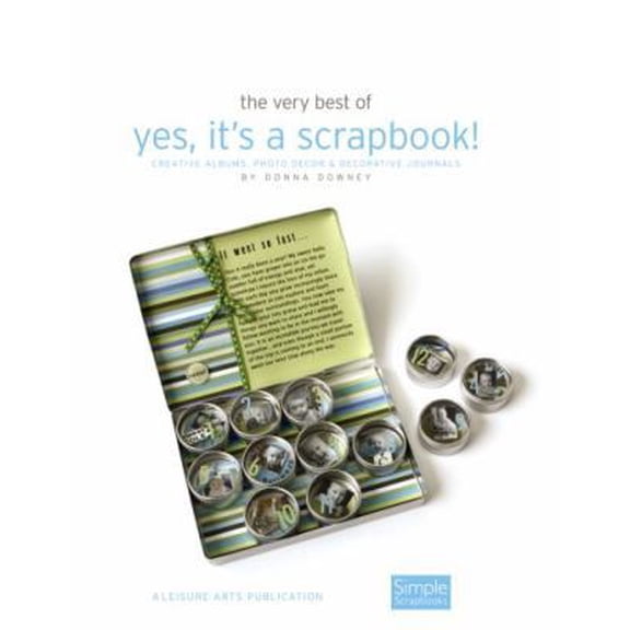 Pre-Owned The Very Best of Yes, It's a Scrapbook!: Creative Albums, Photo Decor & Decorative Journals (Paperback) 1601408595 9781601408594