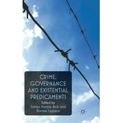 Crime, Governance and Existential Predicaments (Hardcover)