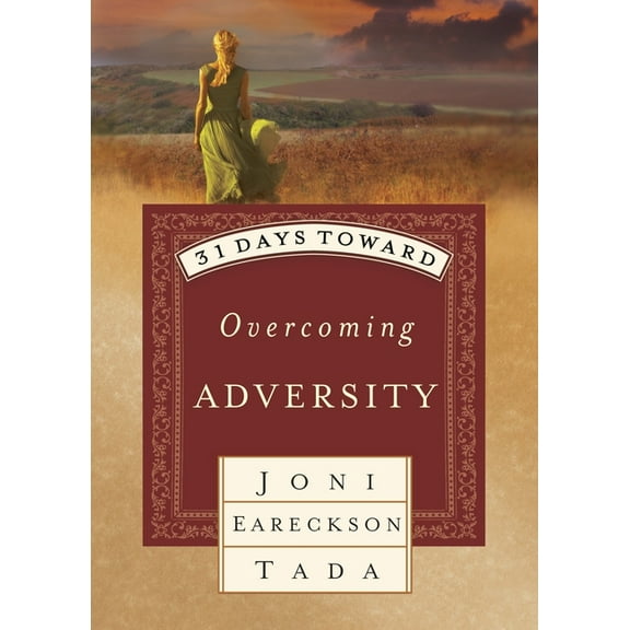 31 Days Toward Overcoming Adversity, (Paperback)