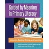 Guided by Meaning in Primary Literacy: Libraries, Reading, Writing, and Learning